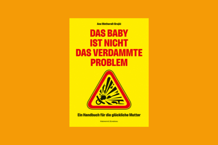 Buchempfehlung: „Das Baby ist nicht das verdammte Problem